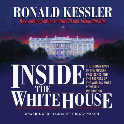 Inside the White House By Ronald Kessler