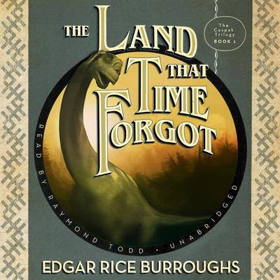 The Land That Time Forgot By Edgar Rice Burroughs