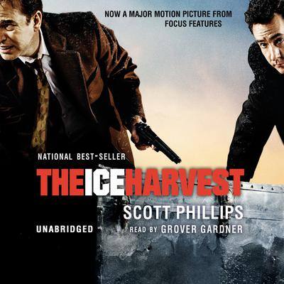 The Ice Harvest By Scott Phillips