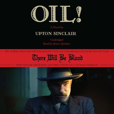 Oil!: A Novel By Upton Sinclair