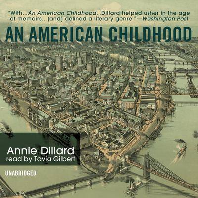 An American Childhood By Annie Dillard