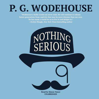 Nothing Serious By P. G. Wodehouse