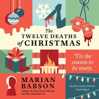 The Twelve Deaths of Christmas By Marian Babson