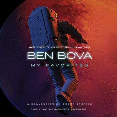 My Favorites: A Collection of Short Stories By Ben Bova