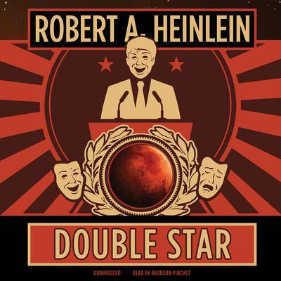 Double Star By Robert A. Heinlein