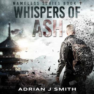 Whispers of Ash By Adrian J. Smith