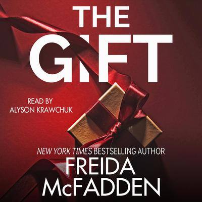 The Gift: A Short Story By Freida McFadden